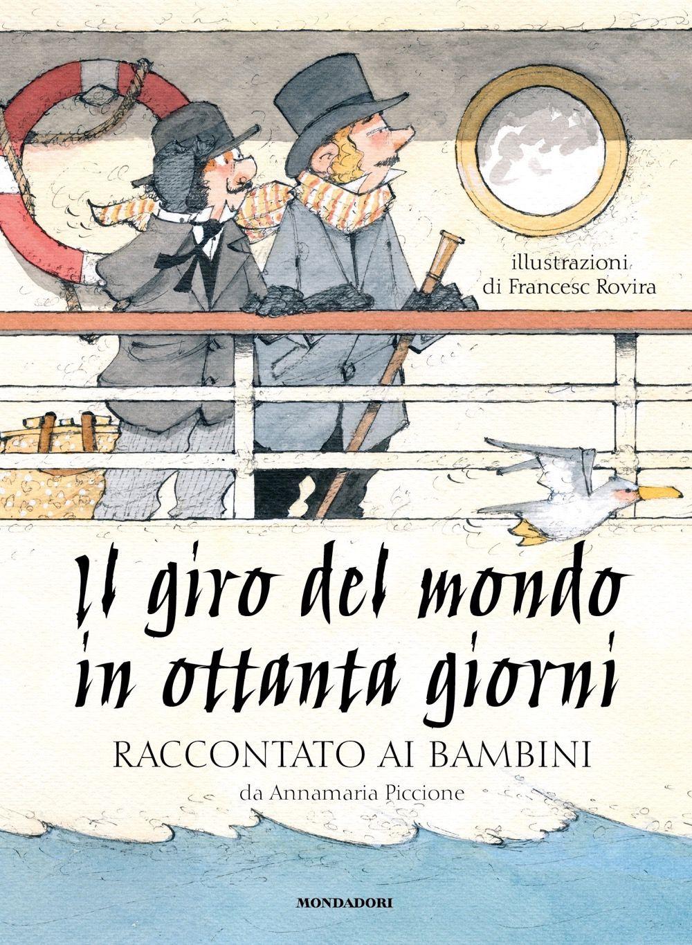 Vorderes Coverbild Il giro del mondo in ottanta giorni raccontato ai bambini