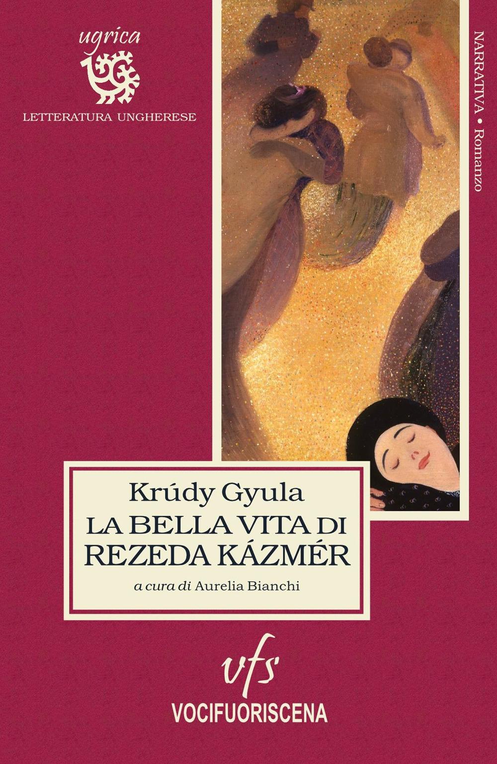 Vorderes Coverbild La bella vita di Rezeda Kázmér