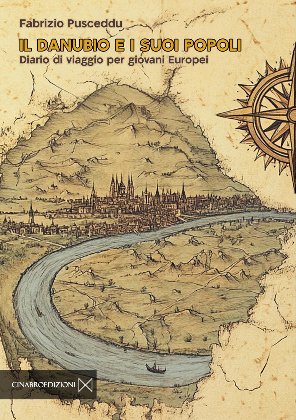 Vorderes Coverbild Il Danubio e i suoi popoli. Diario di viaggio per giovani europei