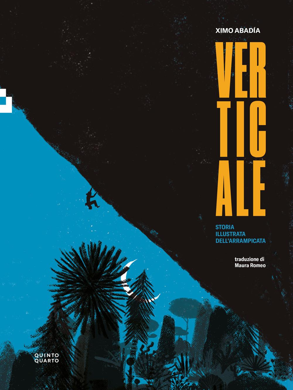 Vorderes Coverbild Verticale. Storia illustrata dell'arrampicata