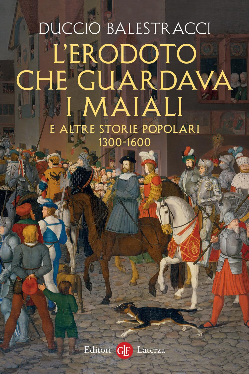 Vorderes Coverbild L' Erodoto che guardava i maiali e altre storie popolari. 1300-1600