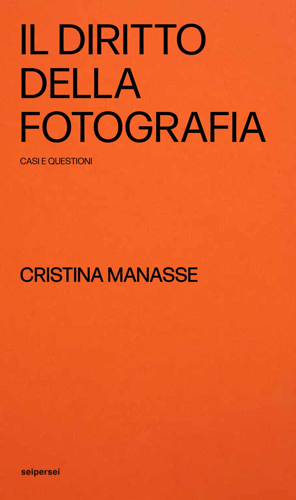 Vorderes Coverbild Il diritto della fotografia, casi e questioni