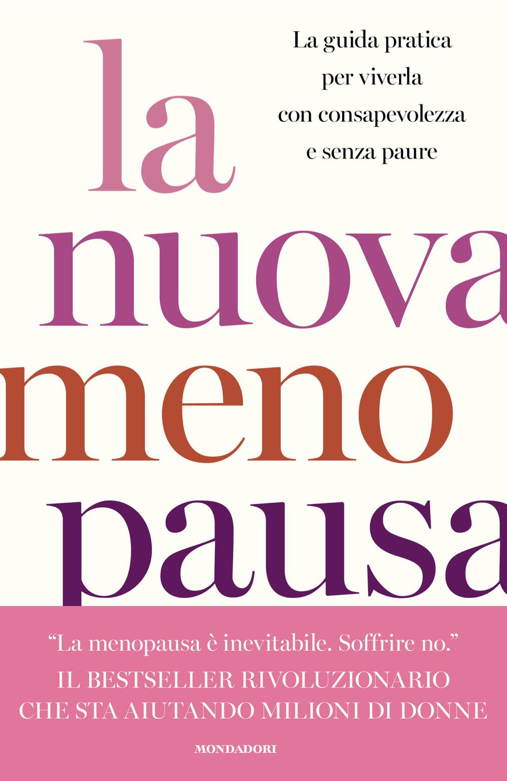 Vorderes Coverbild La nuova menopausa. La guida pratica per viverla con consapevolezza e senza paure