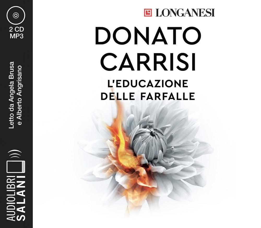 Vorderes Coverbild L' educazione delle farfalle. Letto da Angela Bruca con Alberto Angrisano. Audiolibro. CD Audio formato MP3