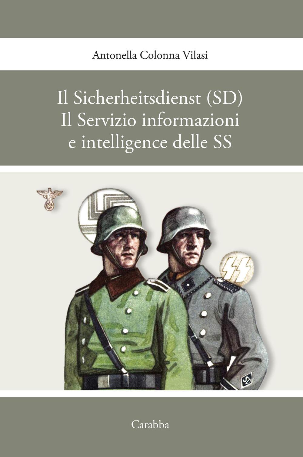 Vorderes Coverbild Il sicherheitsdienst (SD). Il servizio informazioni e intelligence delle SS