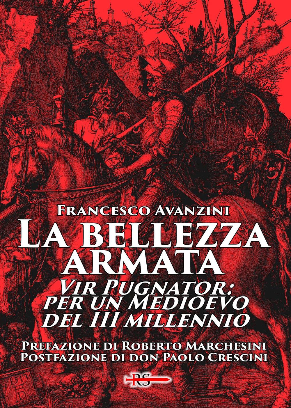 Vorderes Coverbild La bellezza armata. Vir Pugnator: per un Medioevo del III millennio