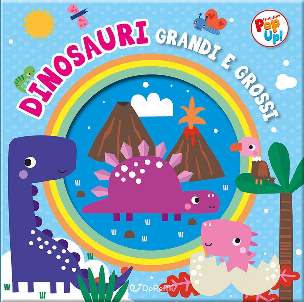 Vorderes Coverbild Dinosauri grandi e grossi. Fantastici pop-up!