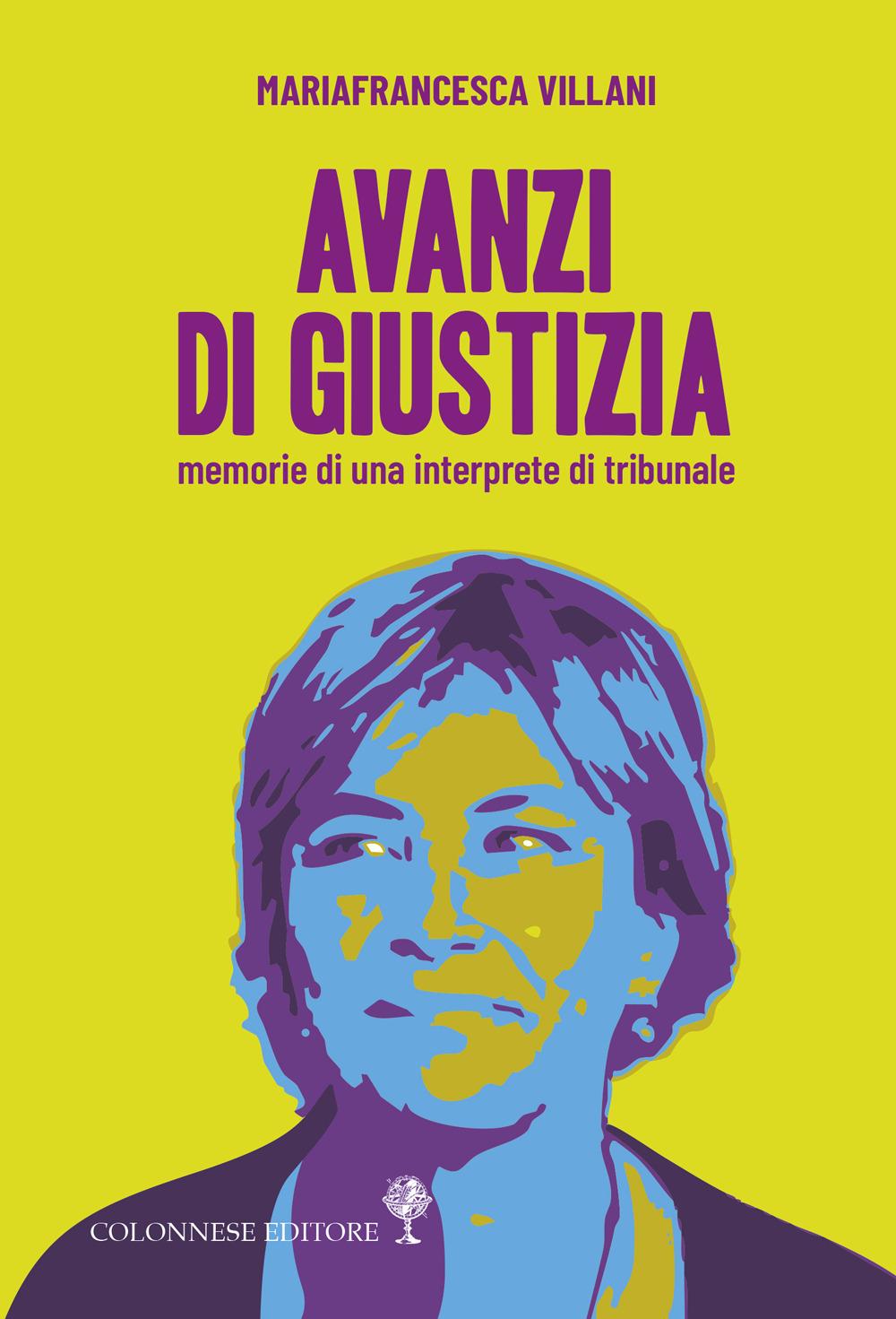 Vorderes Coverbild Avanzi di giustizia. Memorie di una interprete di tribunale