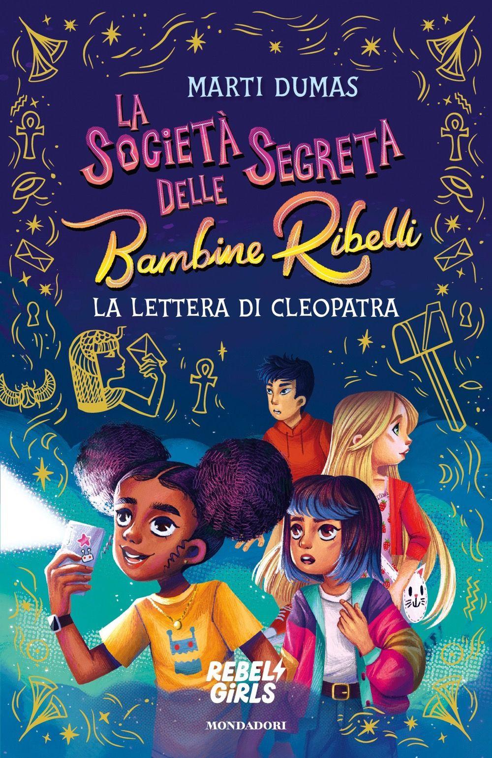 Vorderes Coverbild La società segreta delle Bambine Ribelli. La lettera di Cleopatra
