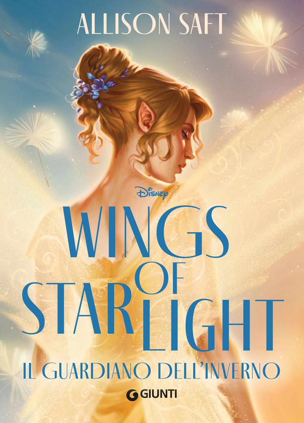 Vorderes Coverbild Wings of Starlight. Il guardiano dell'inverno