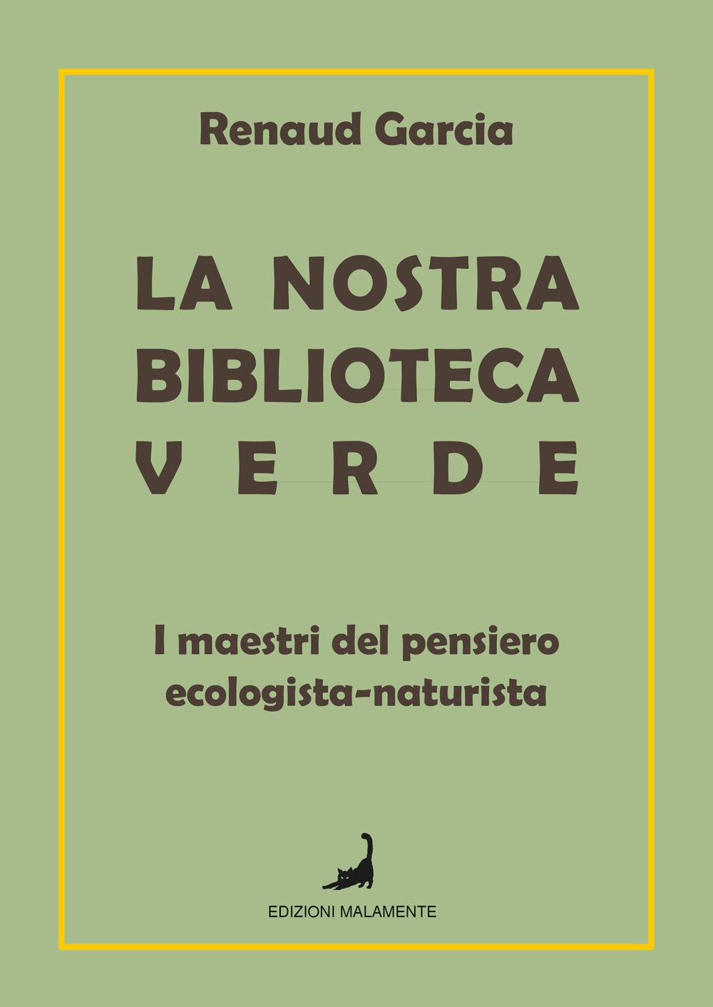 Vorderes Coverbild La nostra biblioteca verde. I maestri del pensiero ecologista-naturista