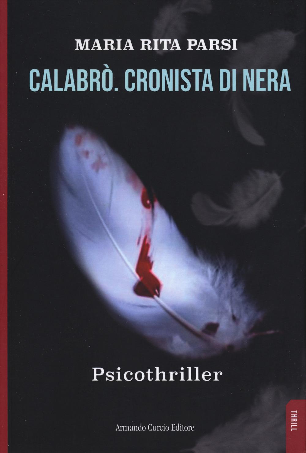 Vorderes Coverbild Calabrò. Cronista di nera. Psicothriller