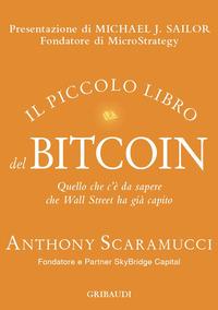 Vorderes Coverbild Il piccolo libro del Bitcoin. Quello che c'è da sapere che Wall Street ha già capito