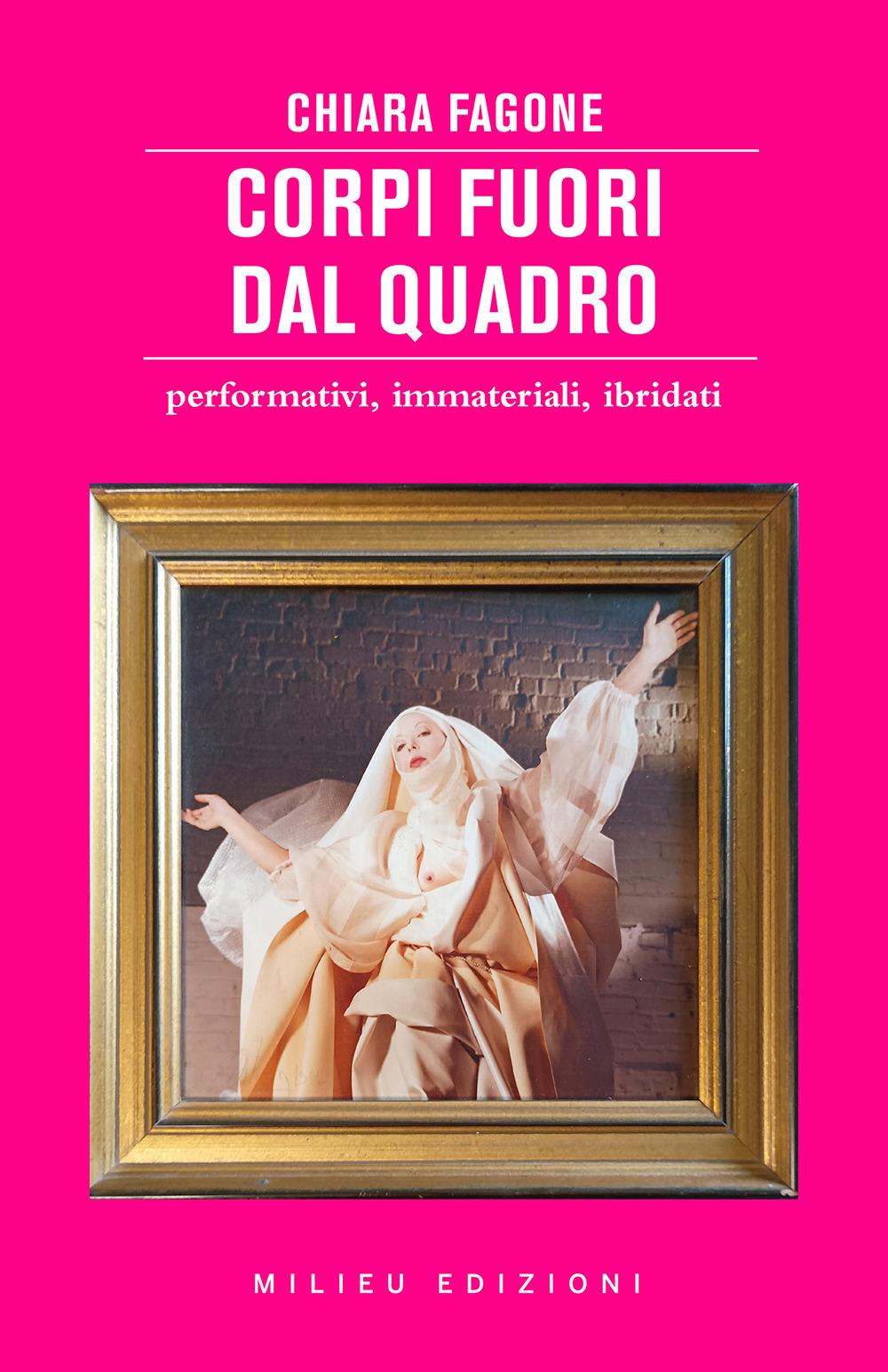 Vorderes Coverbild Corpi fuori dal quadro. Performativi, immateriali, ibridati