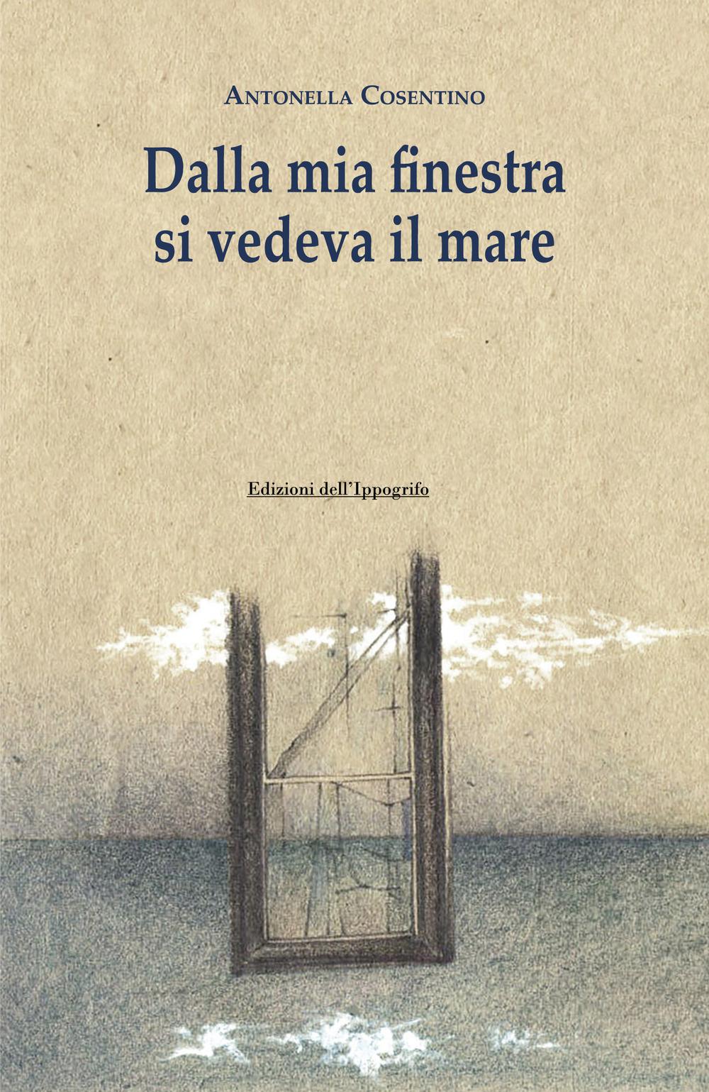 Vorderes Coverbild Dalla mia finestra si vedeva il mare