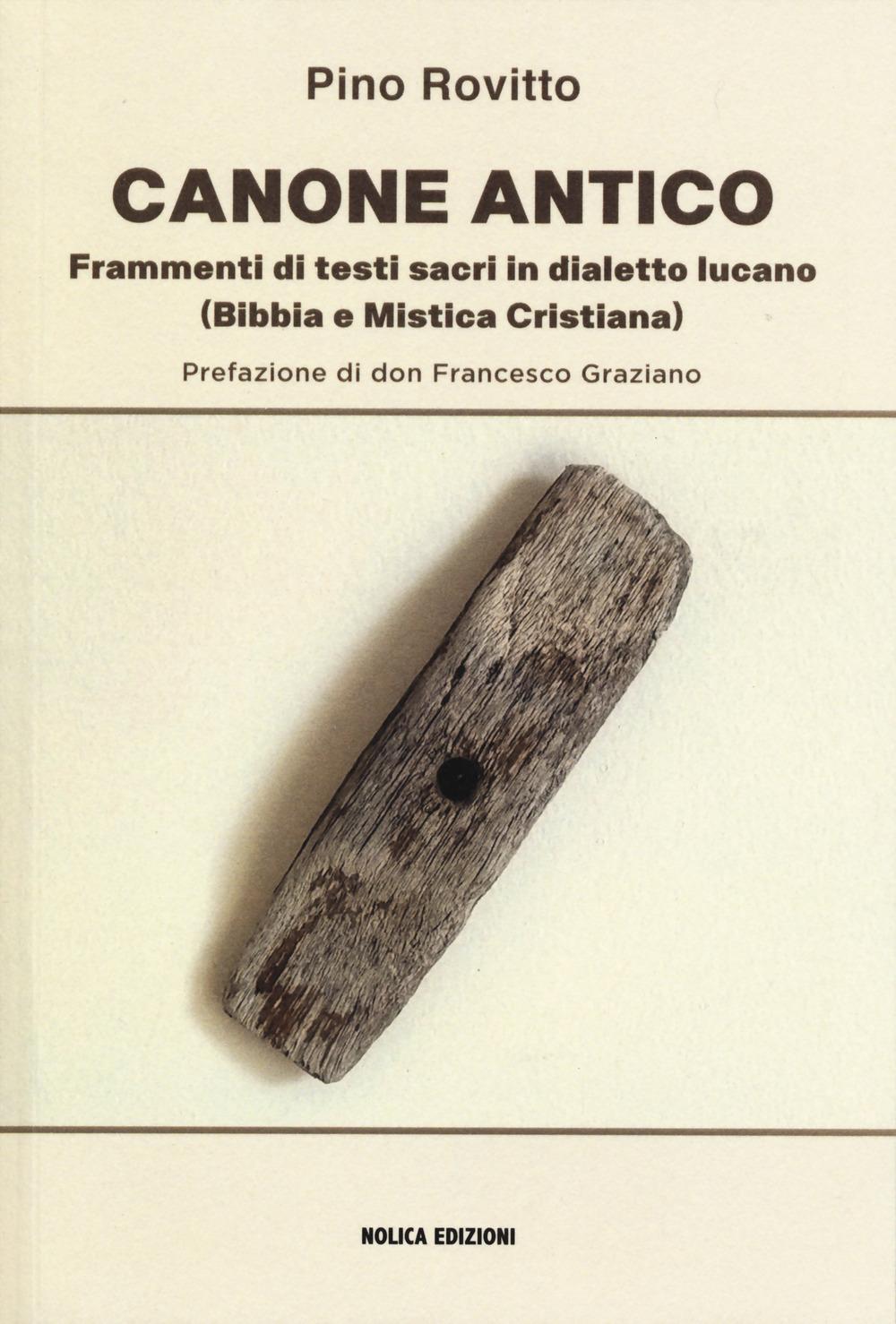 Vorderes Coverbild Canone antico. Frammenti di testi sacri in dialetto lucano (Bibbia e mistica cristiana)