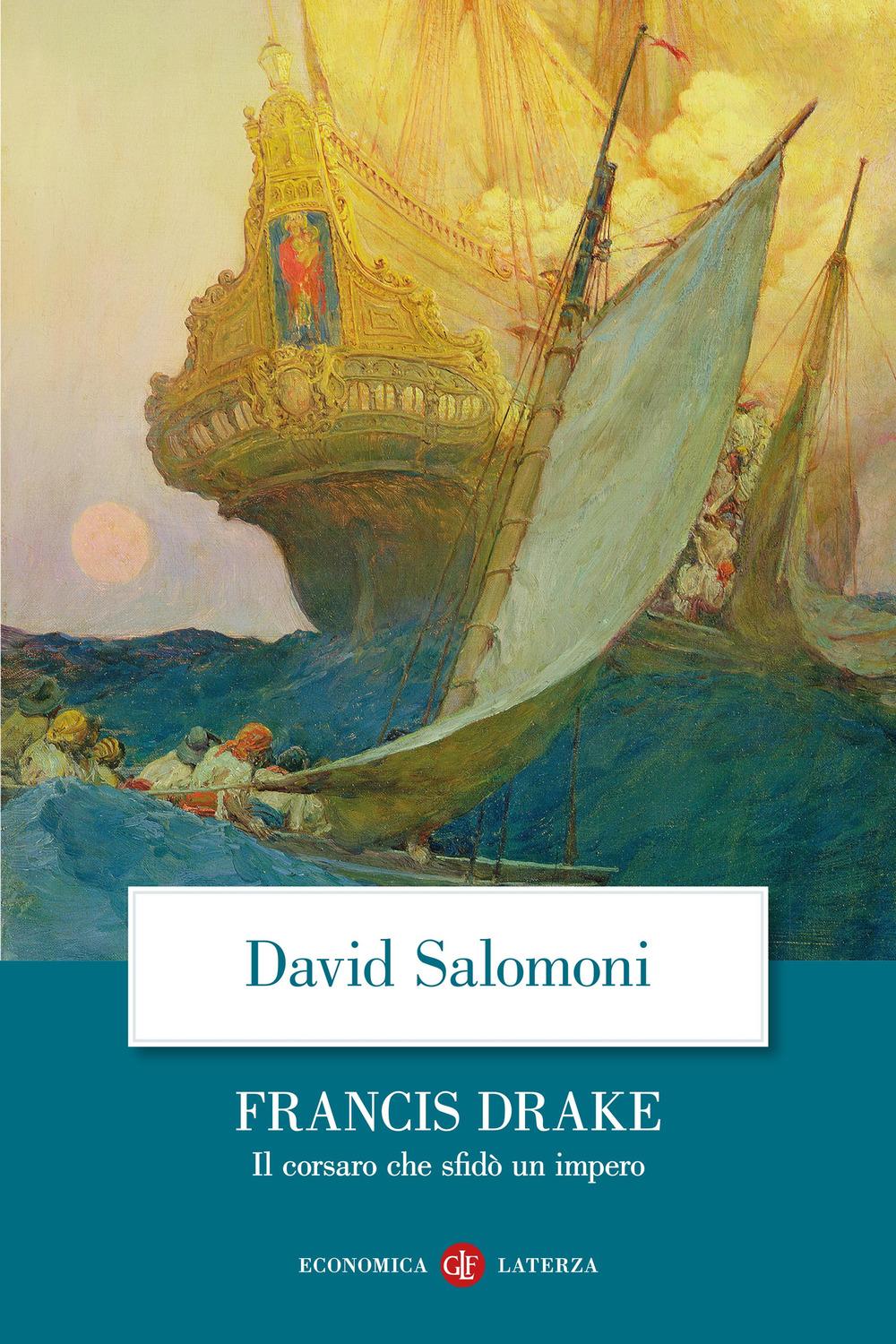 Vorderes Coverbild Francis Drake. Il corsaro che sfidò un impero