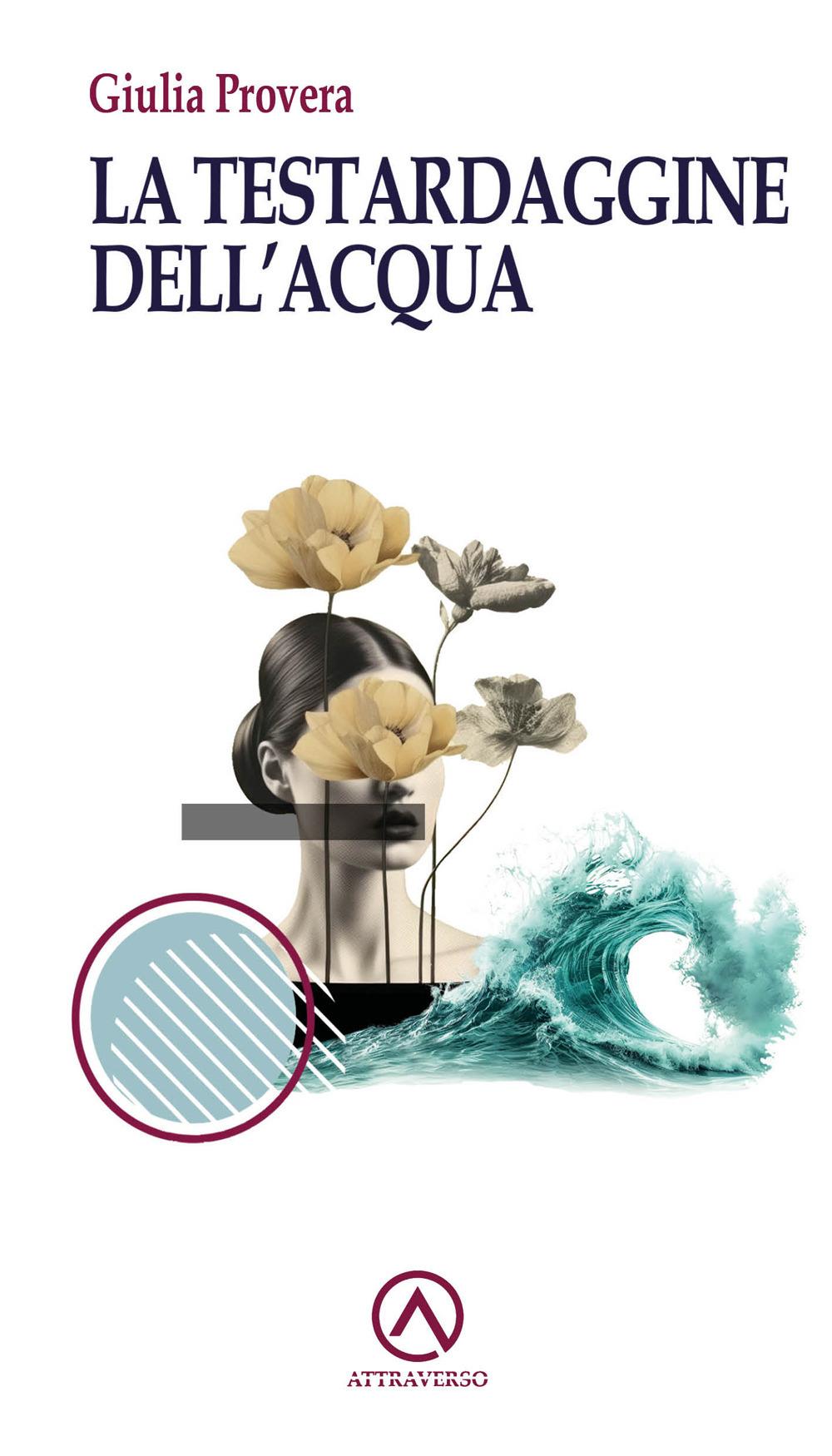 Vorderes Coverbild La testardaggine dell'acqua