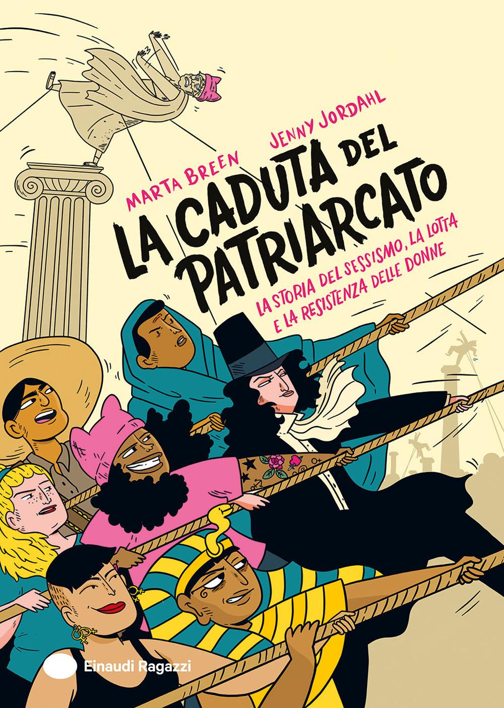 Vorderes Coverbild La caduta del patriarcato. La storia del sessismo, la lotta e la resistenza delle donne