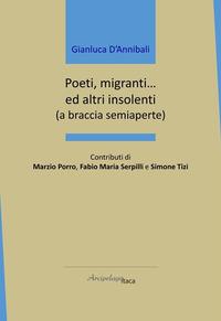 Vorderes Coverbild Poeti, migranti... ed altri insolenti (a braccia semiaperte)