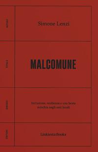 Vorderes Coverbild Malcomune. Inclusione, resilienza e una beata minchia negli enti locali