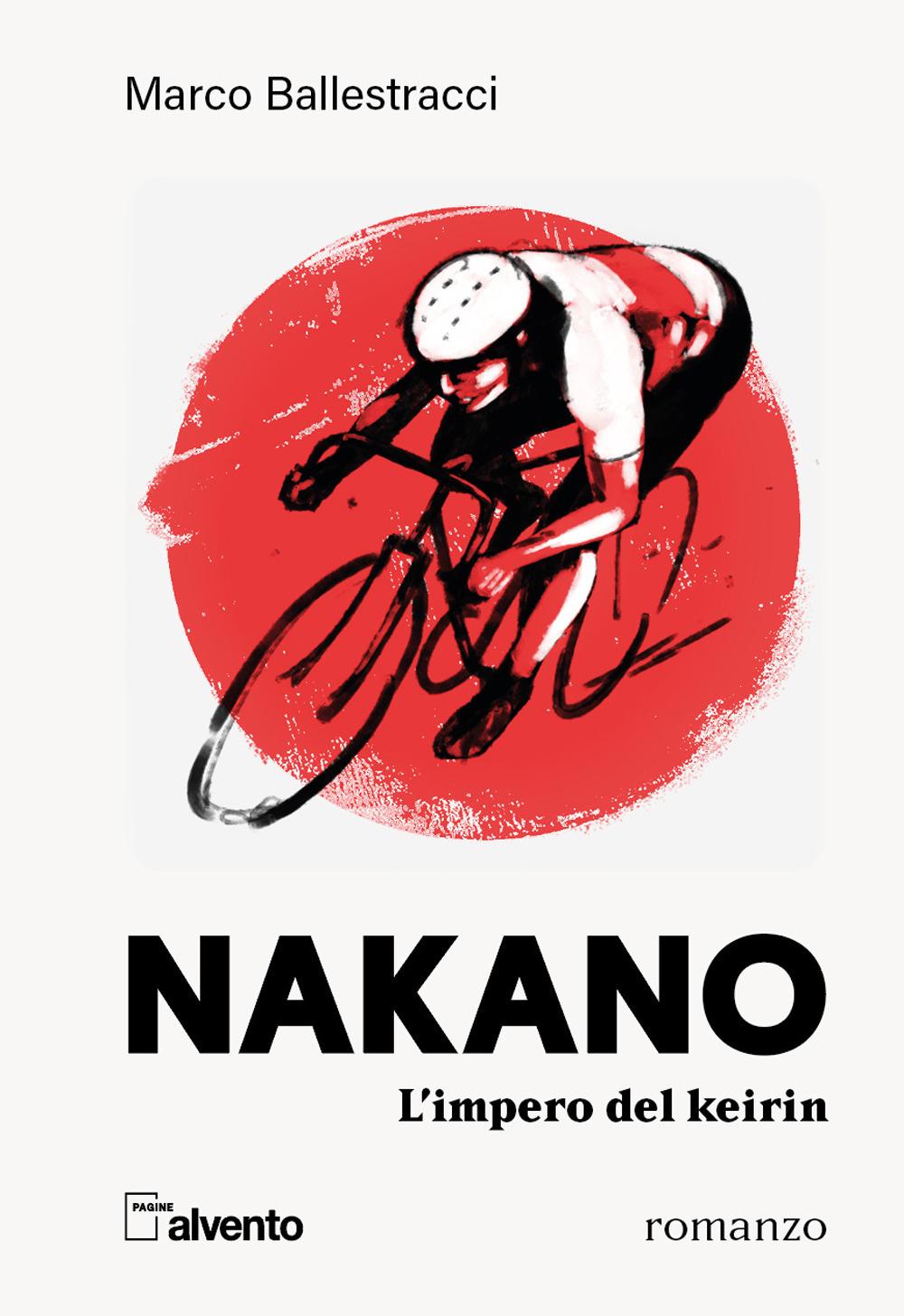 Vorderes Coverbild Nakano. L'impero del keirin