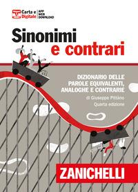 Vorderes Coverbild Sinonimi e contrari. Dizionario fraseologico delle parole equivalenti, analoghe e contrarie. Ediz. minore