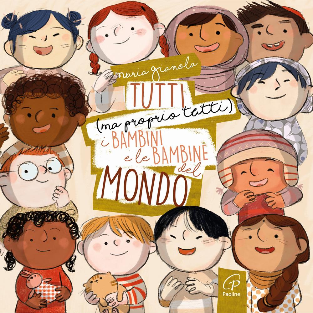 Vorderes Coverbild Tutti (ma proprio tutti) i bambini e le bambine del mondo