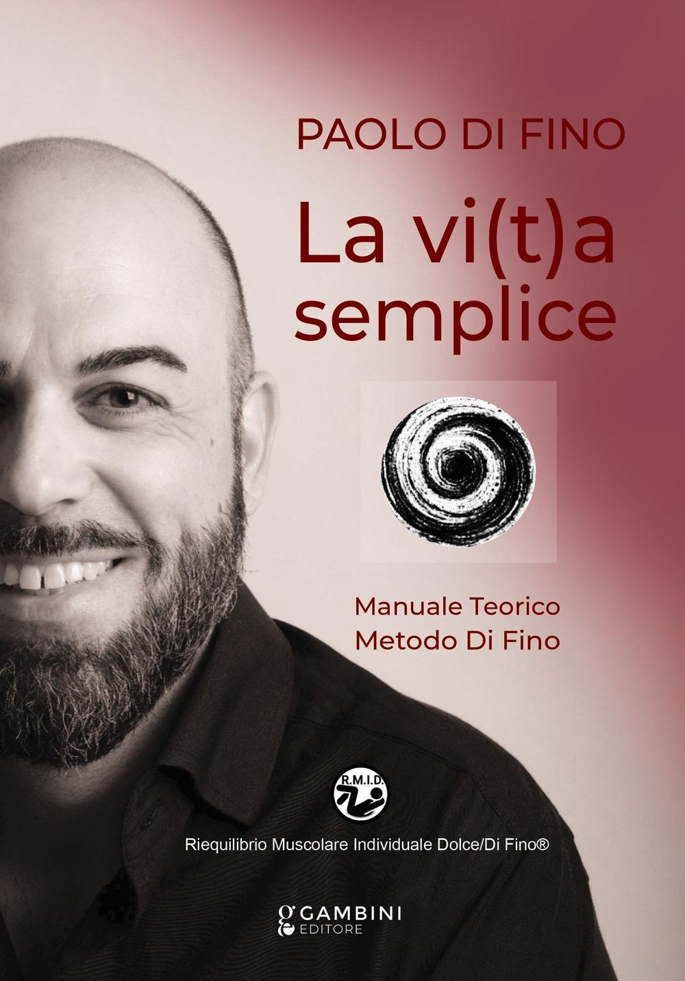 Vorderes Coverbild La vi(t)a semplice. Manuale teorico. Metodo Di Fino