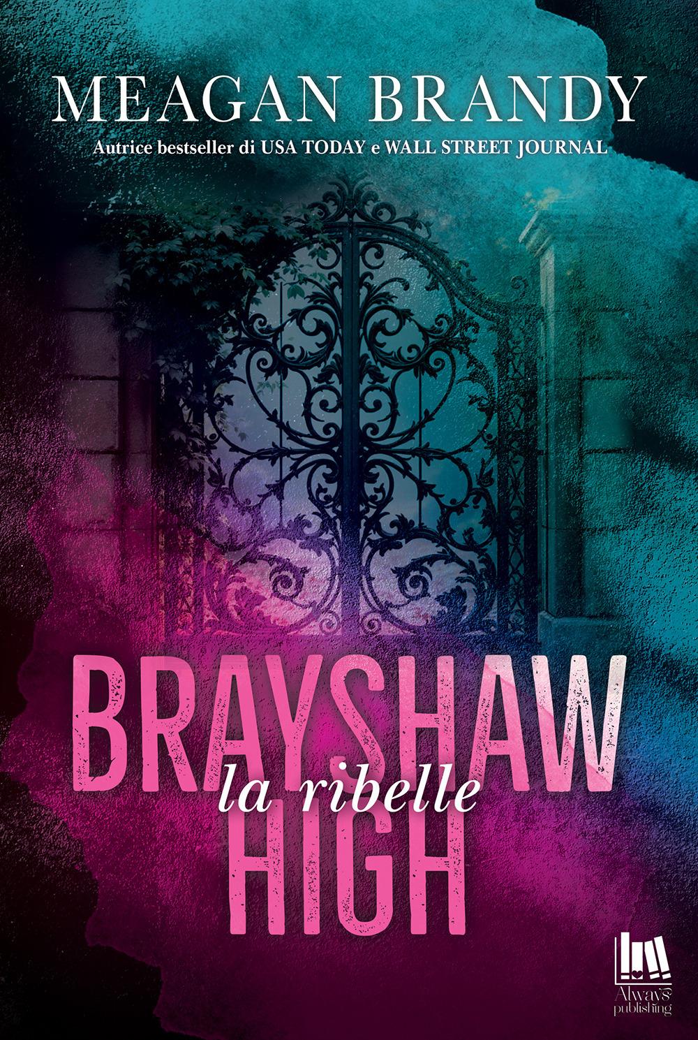 Vorderes Coverbild La ribelle. Brayshaw High