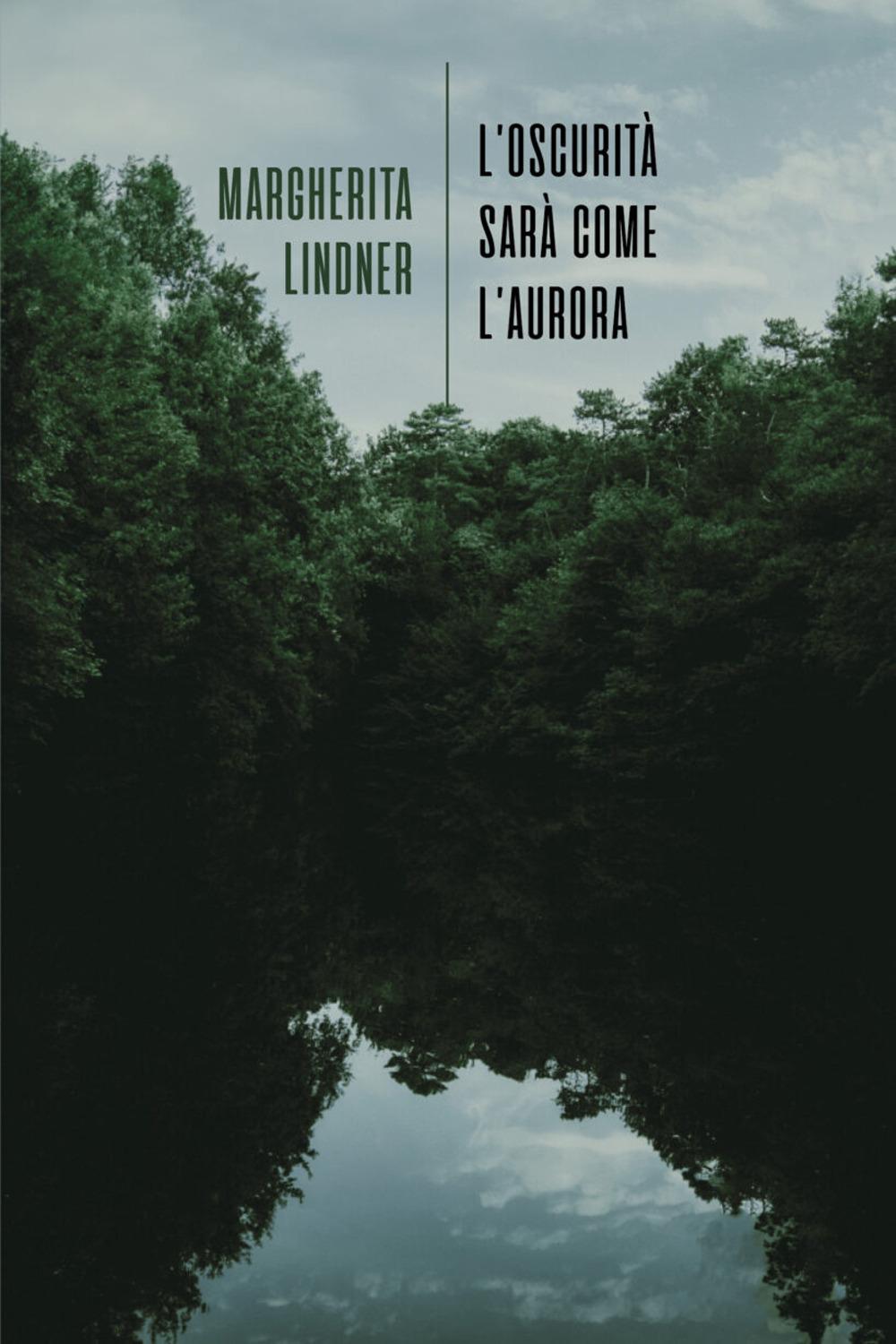 Vorderes Coverbild L' oscurità sarà come l'aurora