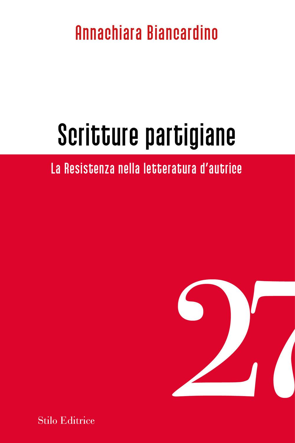 Vorderes Coverbild Scritture partigiane. La Resistenza nella letteratura d'autrice