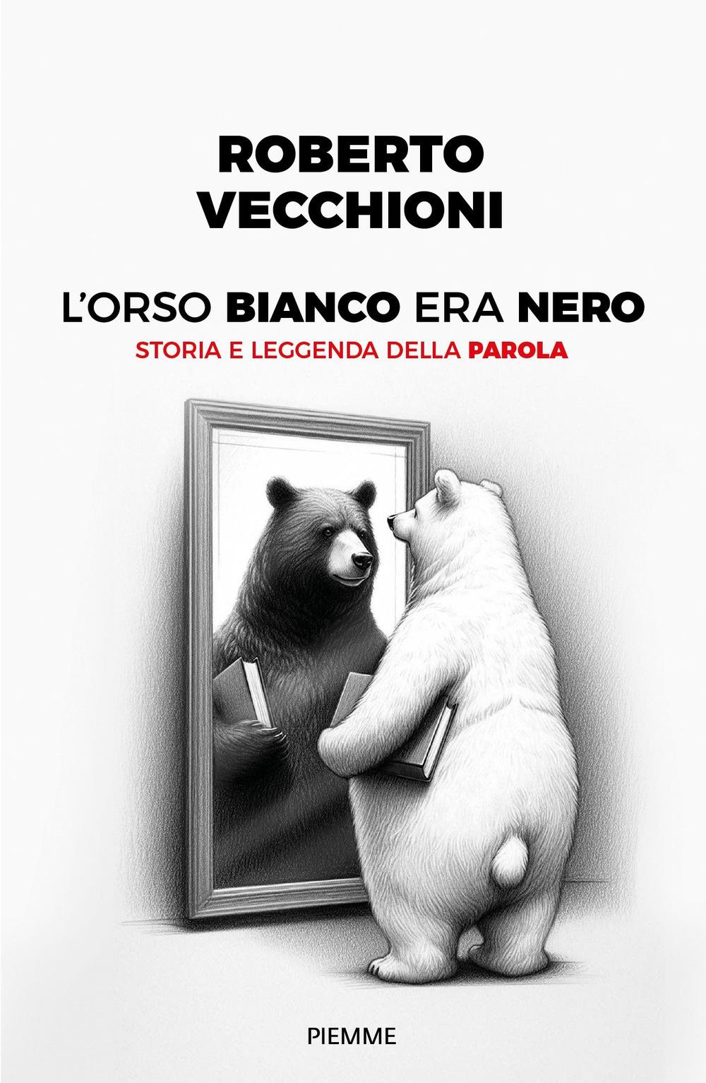 Vorderes Coverbild L' orso bianco era nero. Storia e leggenda della parola