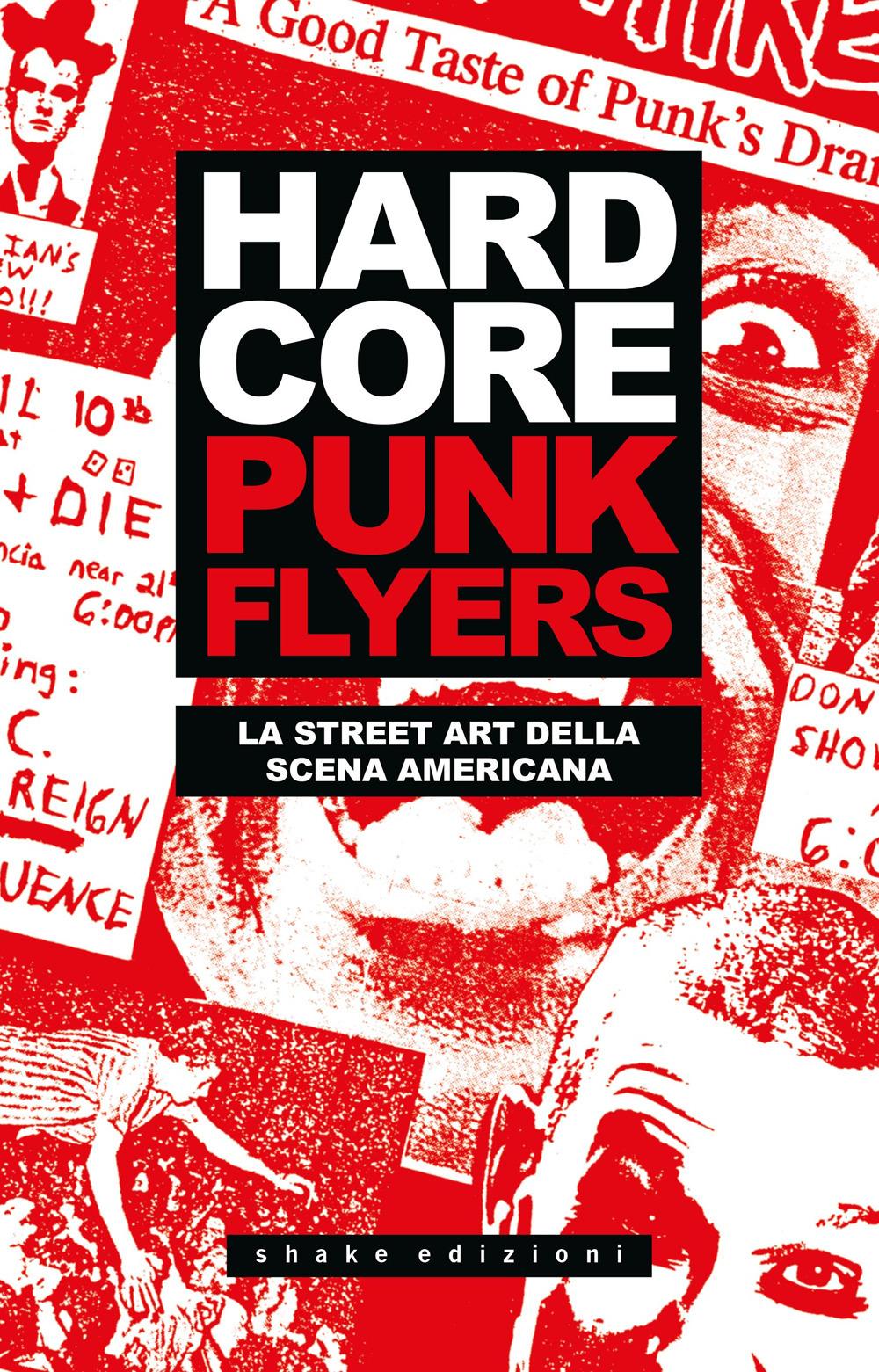 Vorderes Coverbild Hardcore punk flyers. La street art della scena americana
