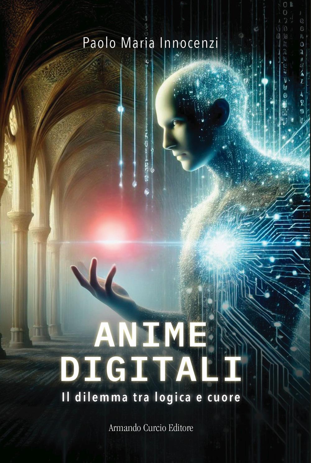 Vorderes Coverbild Anime digitali. Il dilemma tra logica e cuore