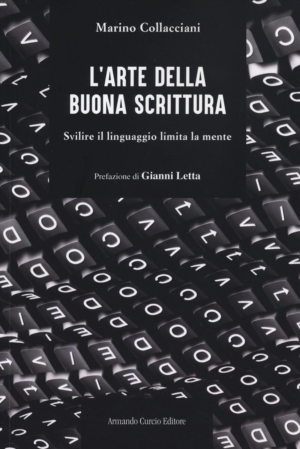 Vorderes Coverbild L' arte della buona scrittura. Svilire il linguaggio limita la mente