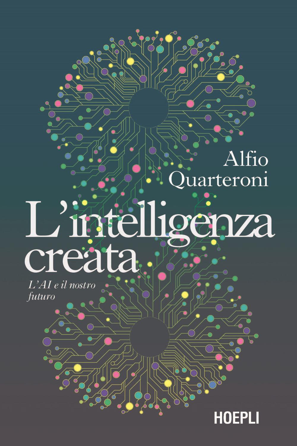Vorderes Coverbild L' intelligenza creata. L'AI e il nostro futuro
