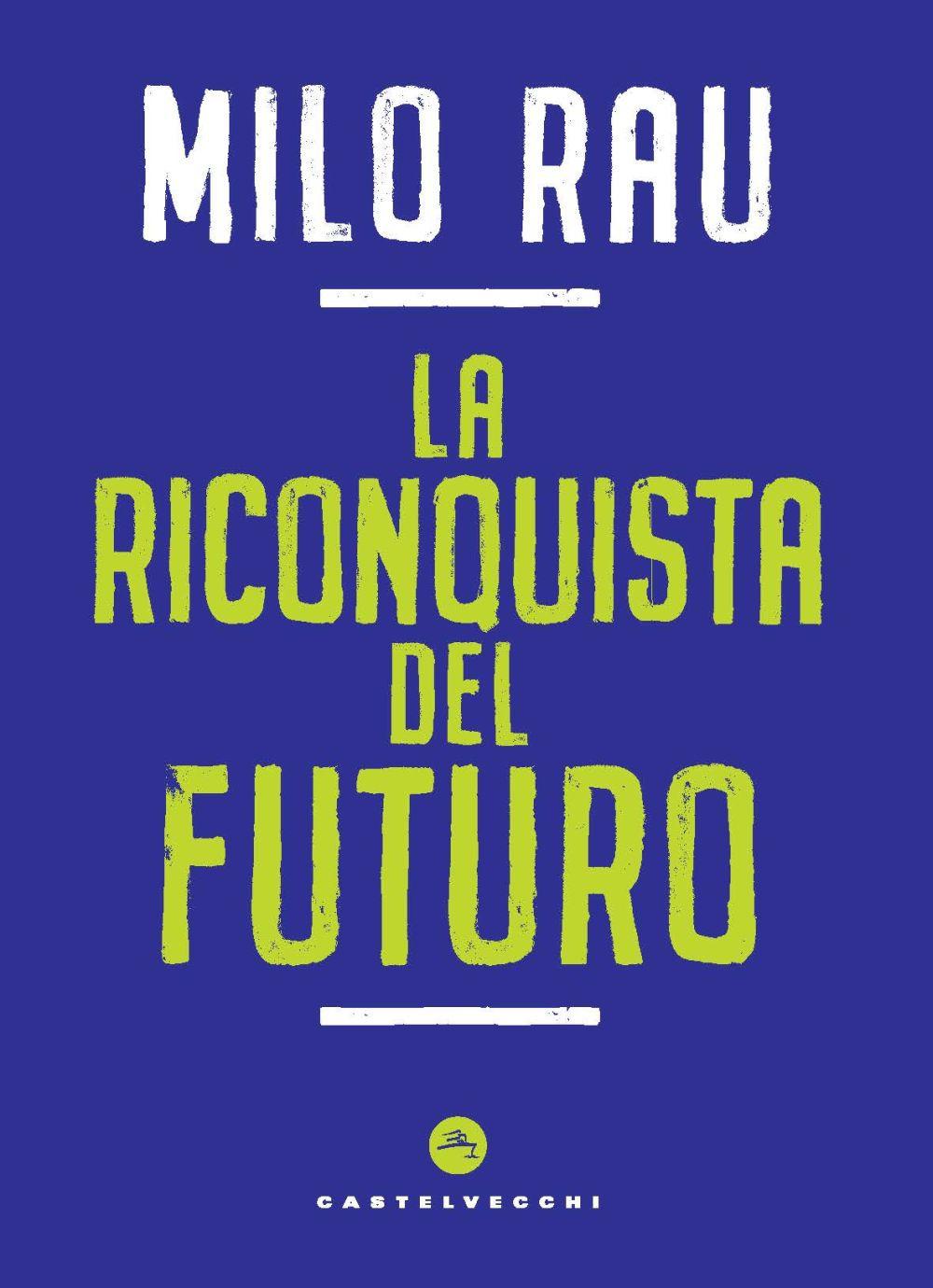 Vorderes Coverbild La riconquista del futuro