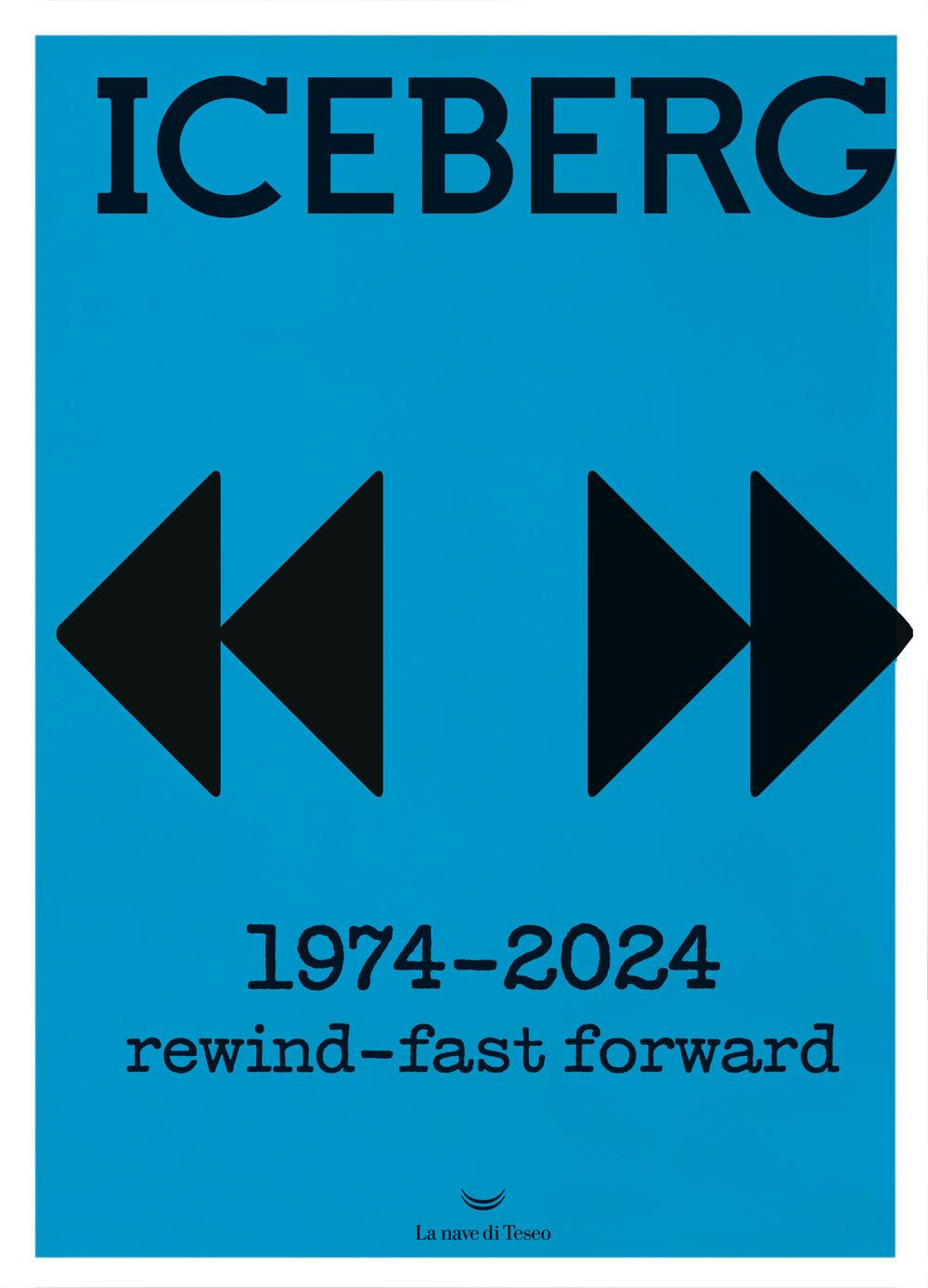 Vorderes Coverbild Iceberg. 1974-2024. Rewind-fast forward