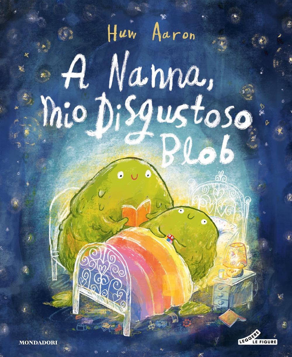 Vorderes Coverbild A nanna, mio disgustoso Blob