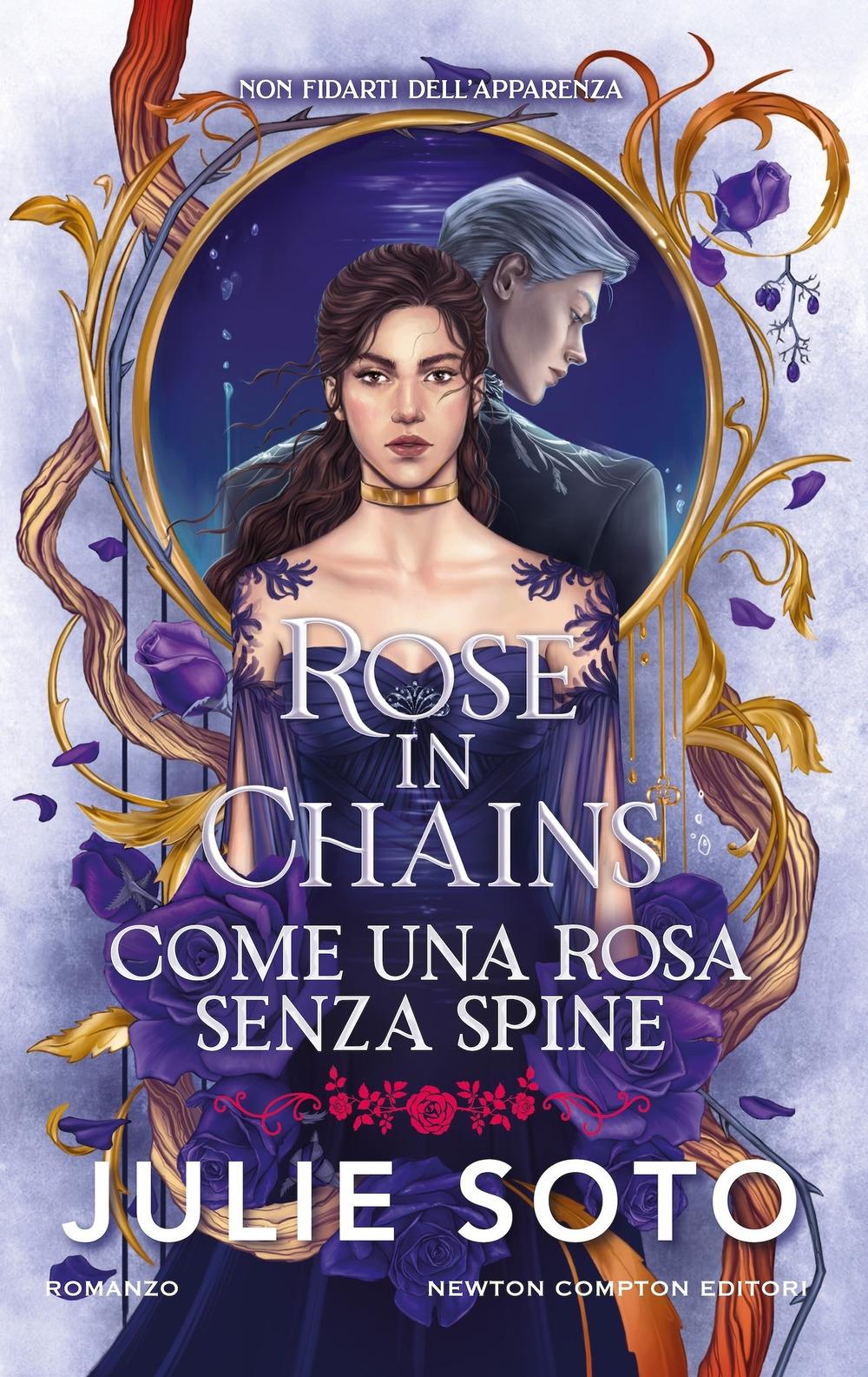 Vorderes Coverbild Rose in chains. Come una rosa senza spine