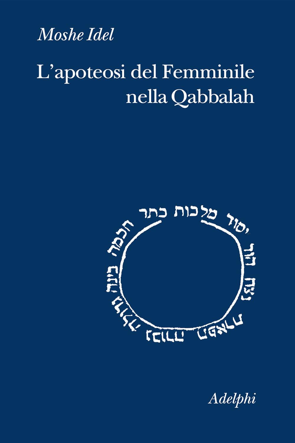 Vorderes Coverbild L' apoteosi del femminile nella Qabbalah