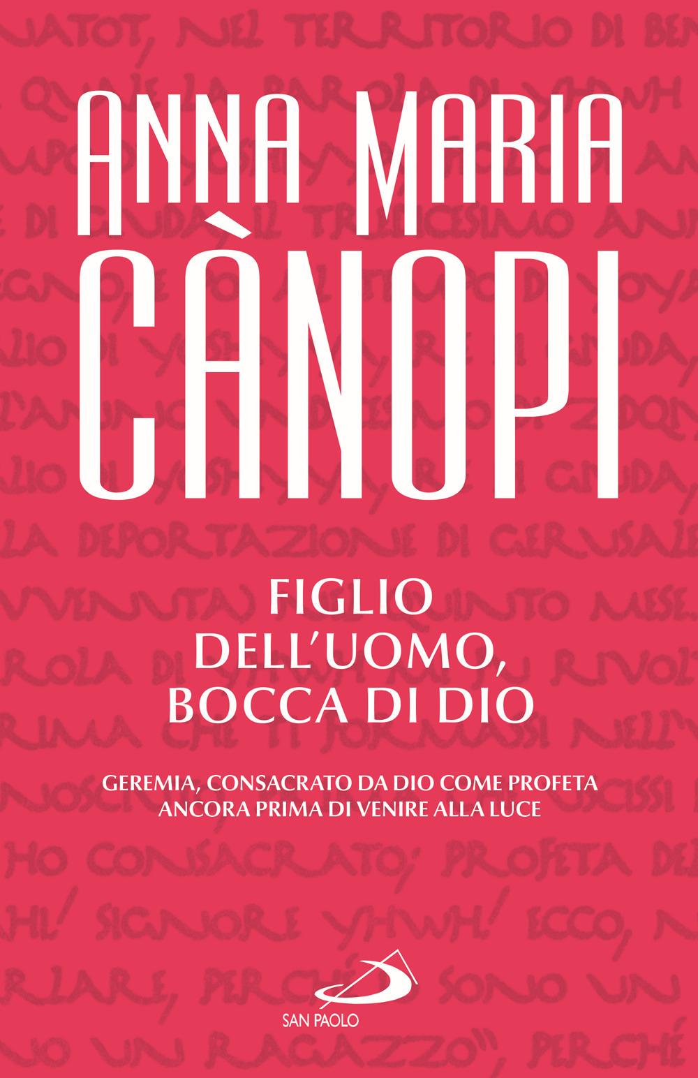 Vorderes Coverbild Figlio dell'uomo, bocca di Dio. Geremia, consacrato da Dio come profeta ancora prima di venire alla luce