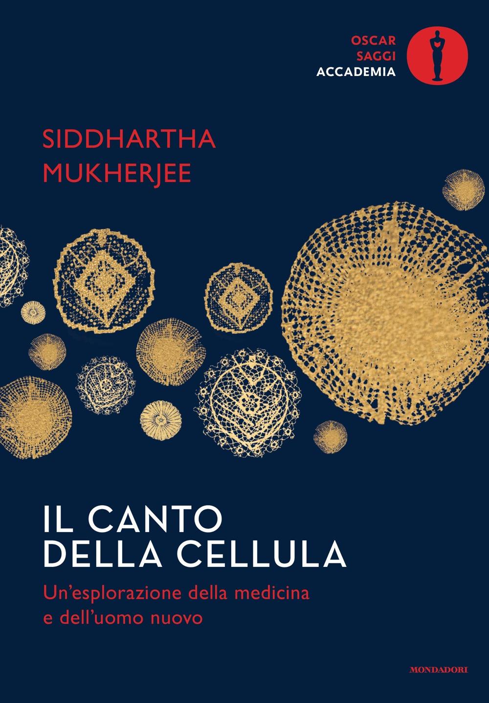 Vorderes Coverbild Il canto della cellula. Un'esplorazione della medicina e dell'uomo nuovo