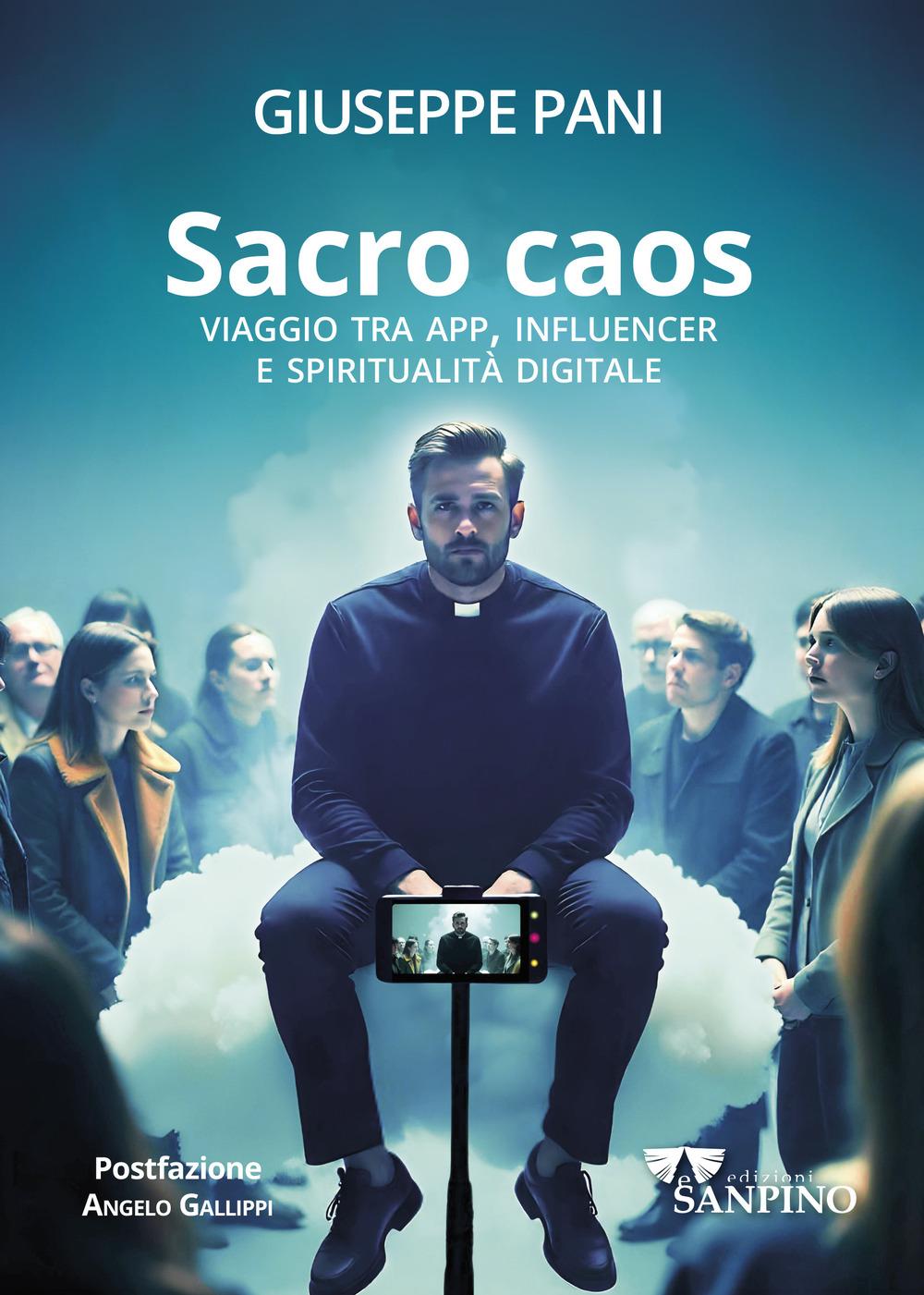 Vorderes Coverbild Sacro caos. Viaggio tra app, influencer e spiritualità digitale