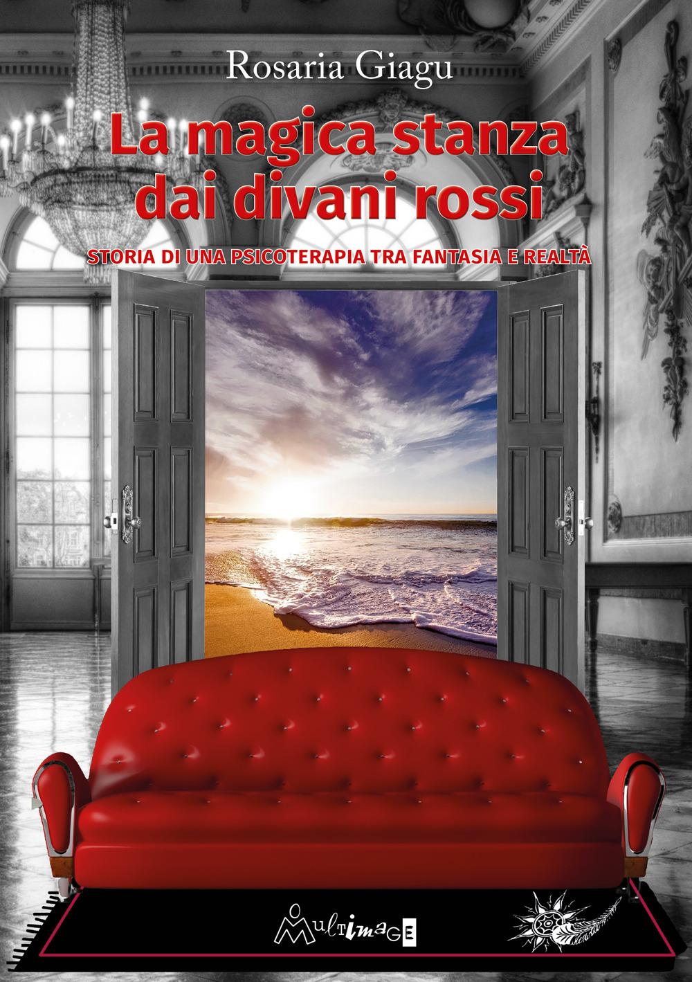 Vorderes Coverbild La magica stanza dai divani rossi. Storia di una psicoterapia tra fantasia e realtà
