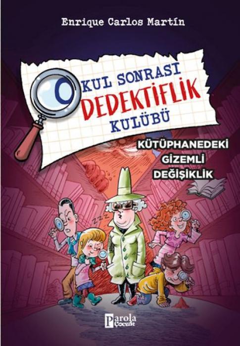 Vorderes Coverbild Okul Sonrasi Dedektiflik Kulübü - Kütüphanedeki Gizemli Degisiklik