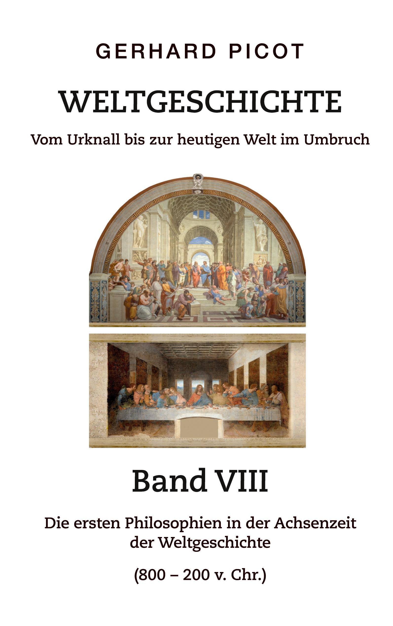 Vorderes Coverbild Weltgeschichte - Vom Urknall bis zur heutigen Welt im Umbruch - Band VIII