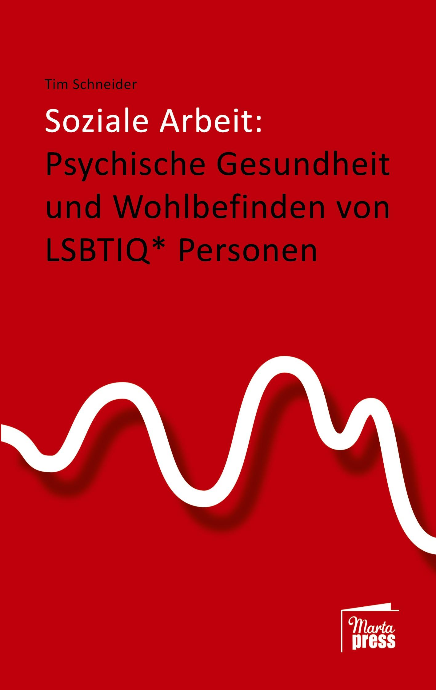 Vorderes Coverbild Soziale Arbeit: psychische Gesundheit und Wohlbefinden von LSBTIQ* Personen