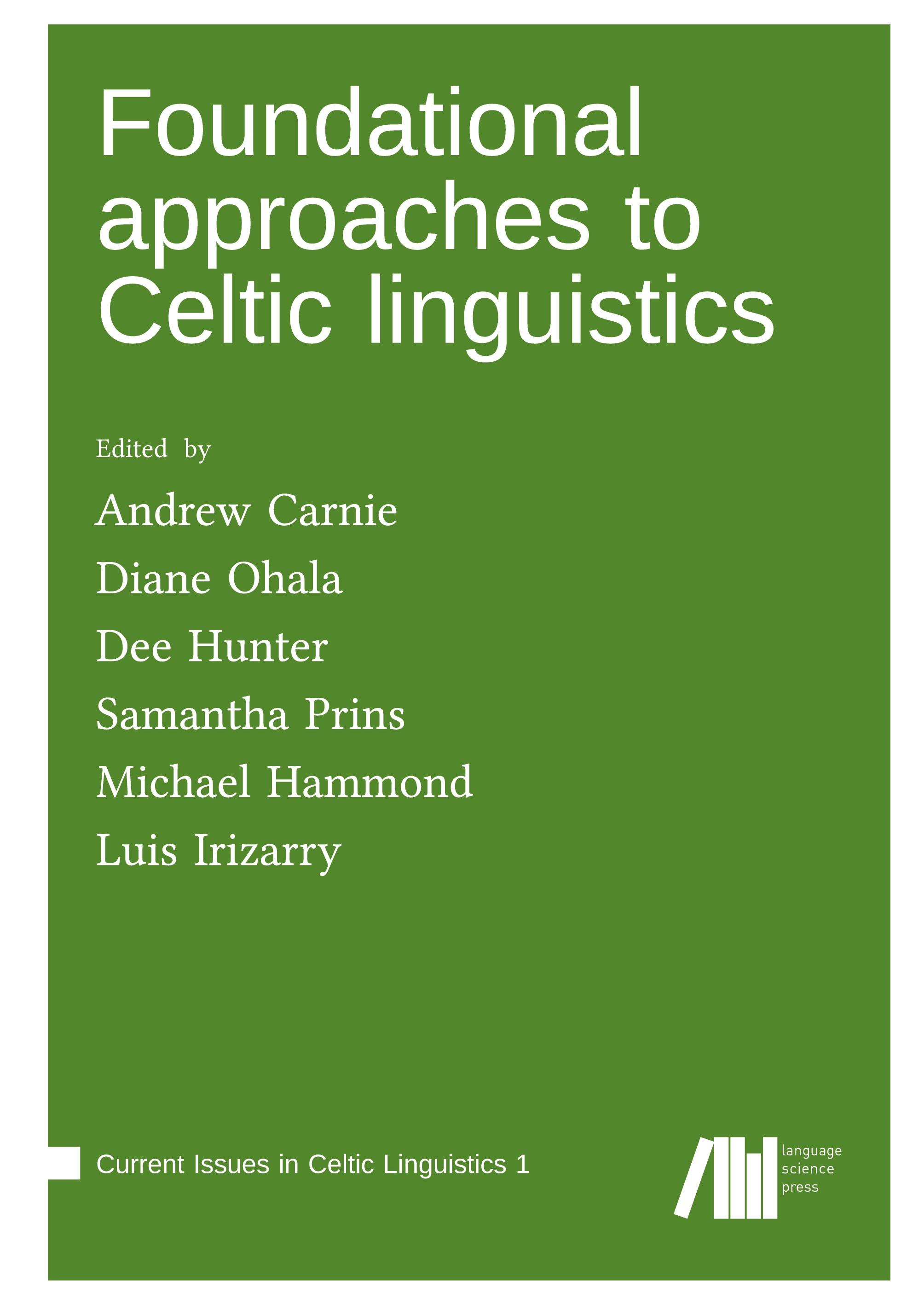 Vorderes Coverbild Foundational approaches to Celtic linguistics